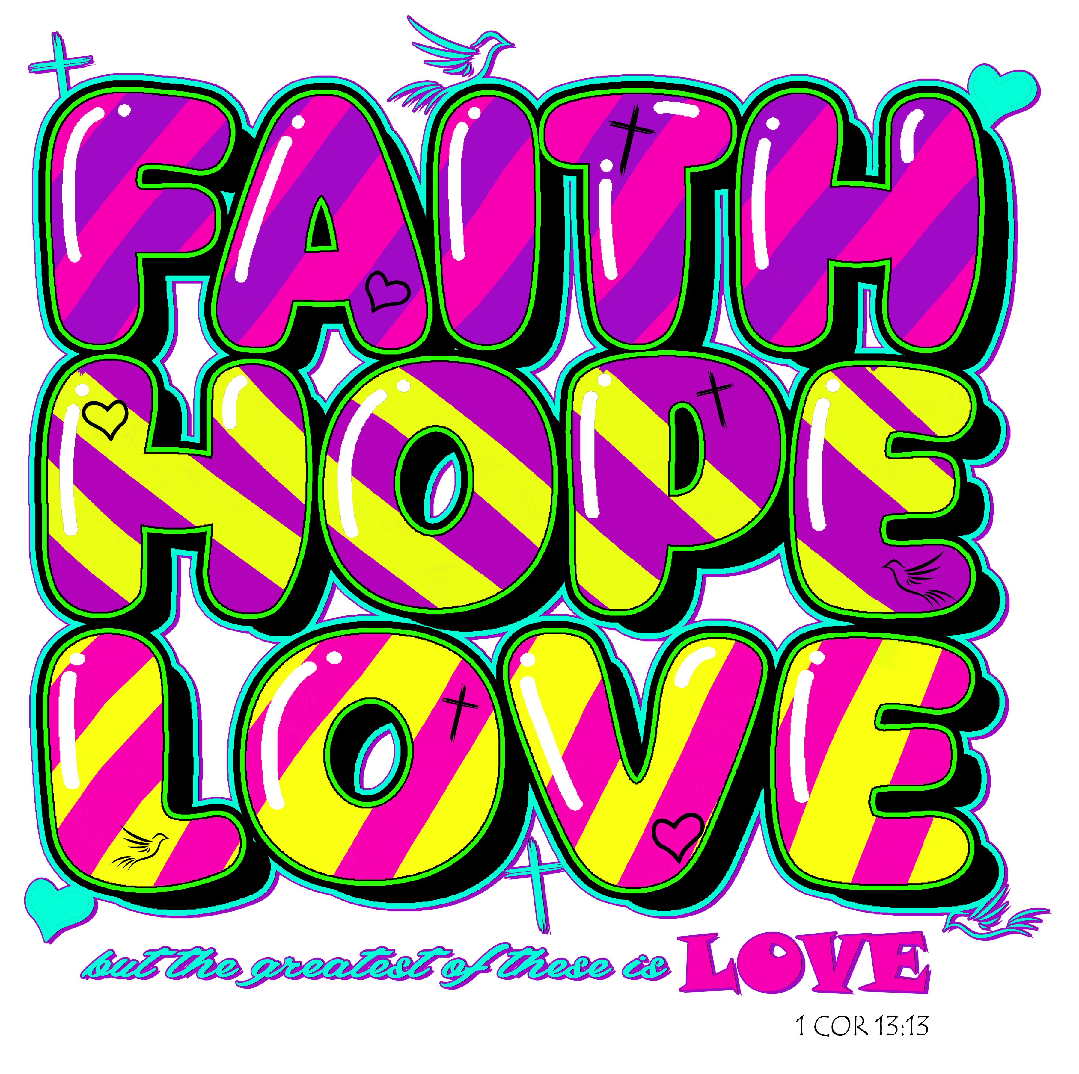 Faith Hope and Love Tee - Ladies