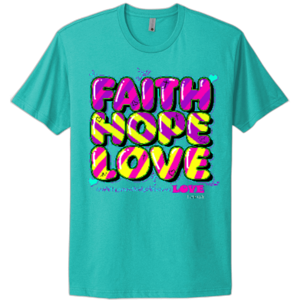 Faith Hope and Love Tee - Ladies
