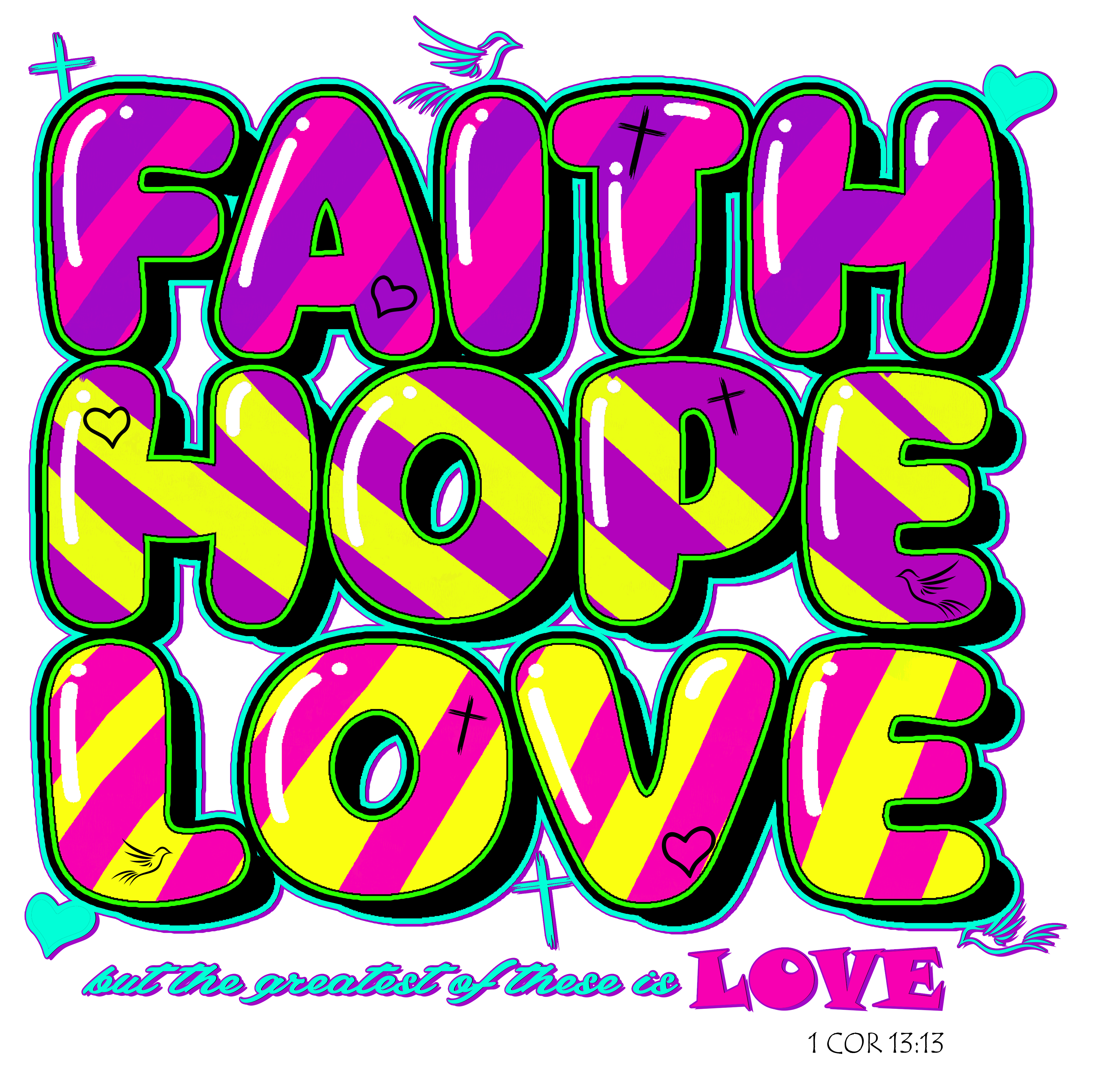 Faith Hope and Love Tee - Ladies