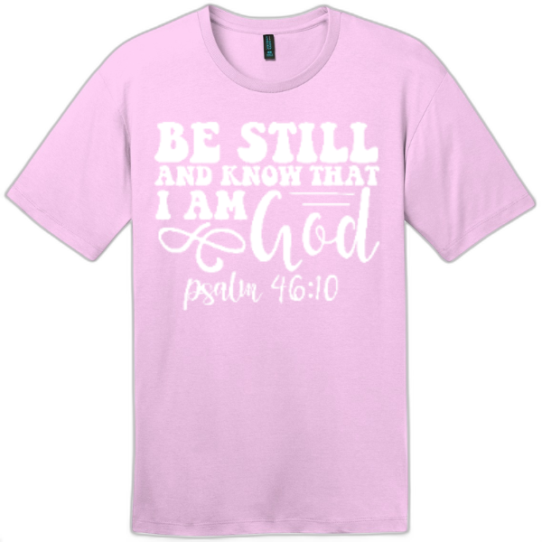 Be Still and Know I Am God Tee