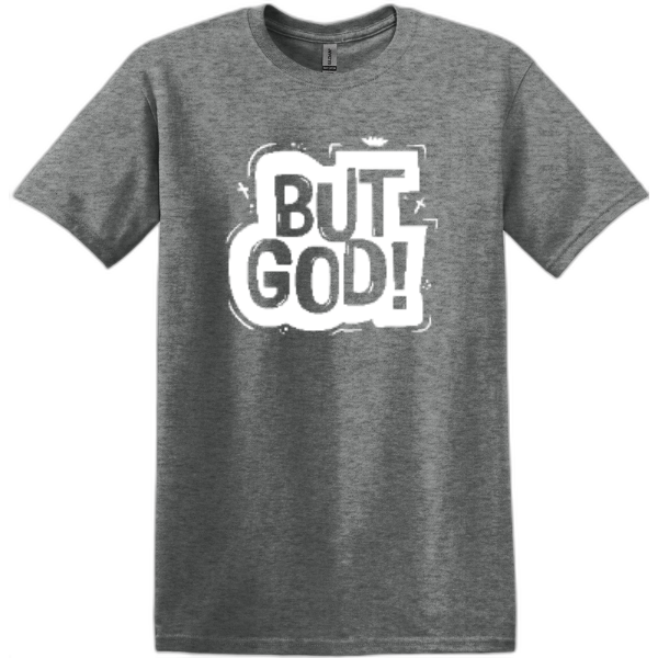 But God Tee - White Letter