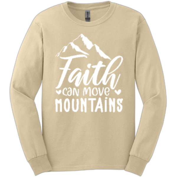 Faith Can Move Mountains Long Sleeve Tee